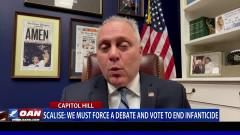 Scalise: We must force a debate and vote to end infanticide