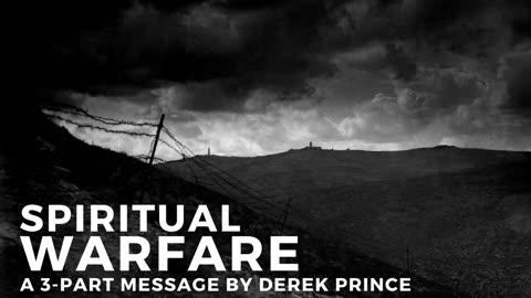 Spiritual Warfare — a 3-Part Message