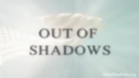 OUT OF SHADOWS OFFICIAL