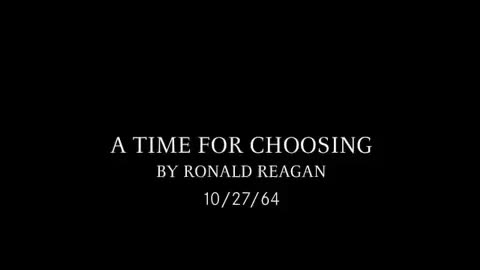 RONALD REGAN: A TIME FOR CHOOSING (1964)