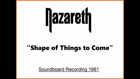 Nazareth - Shapes of Things to Come (Live in San Antonio, Texas 1981) Soundboard