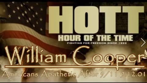 William Cooper - HOTT - Americans Apathetic After 9/11 9.12.01