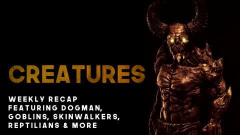 3 HOURS OF CRYPTIDS - Dogman, Reptilians, Bigfoot, Goblins, Park Ranger Stories & More