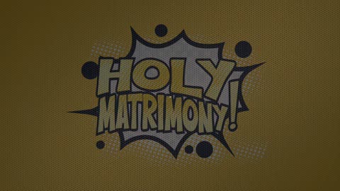 HOLY MATRIMONY! Teaser 2