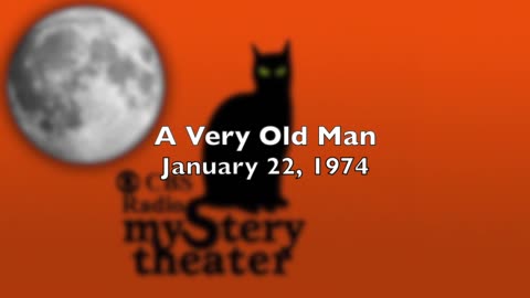74-01-22 CBS Radio Mystery Theater A Very Old Man