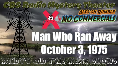 75-10-02 CBS Radio Mystery Theater Man Who Ran Away