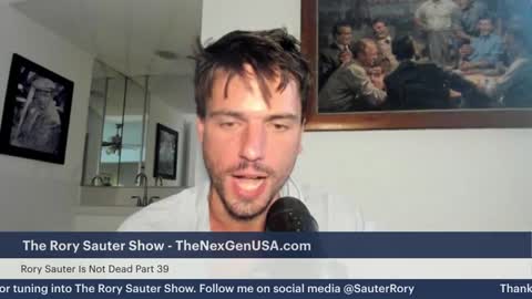 The Rory Sauter Show - Episode 39 : Rory Sauter Is Not Dead Part 39 / 10-20-2022