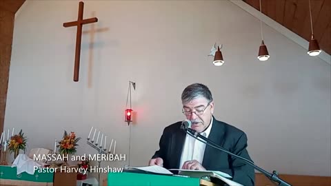 MASSAH and MERIBAH by Pastor Harvey Hinshaw