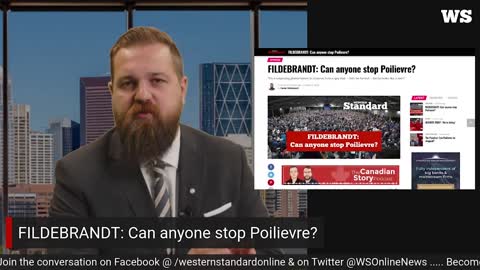 FILDEBRANDT: Can anyone stop Poilievre?
