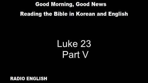 Radio English | Luke 23 | Part V