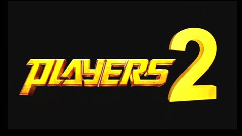 PLAYERS 2 Movie Trailer