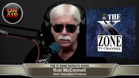 The 'X' Zone Radio/TV Show with Rob McConnell: Guest - DOUG ELWELL