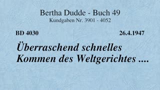 BD 4030 - ÜBERRASCHEND SCHNELLES KOMMEN DES WELTGERICHTES ....