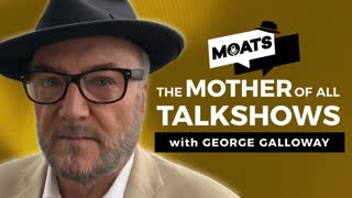 The Mother of All Talkshows with George Galloway - Episode 157