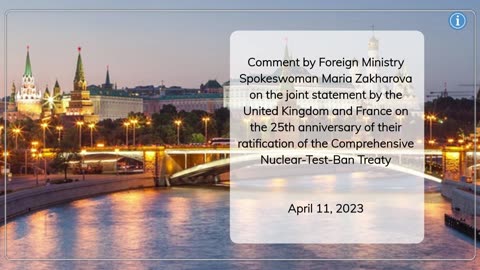 Russia's Response to UK & France on Nuclear-Test-Ban Treaty: Maria Zakharova's Comment