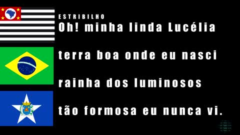 HINO DE LUCÉLIA - SP (COMPLETO,FOTOS, LETRA E MÚSICA)