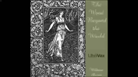The Wood Beyond the World by William Morris - FULL AUDIOBOOK