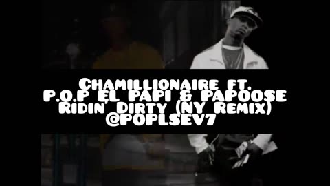 Chamillionaire - Ridin' Dirty (NY Remix) ft. Papoose & P.O.P EL PAPI