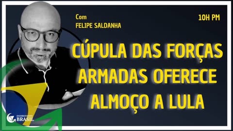 CÚPULA DAS FORÇAS ARMADAS OFERECE ALMOÇO A LULA - By Saldanha - Endireitando Brasil