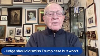 Dershowitz: Trump Should Demand 'Missing Witness Instruction' In Bragg Case