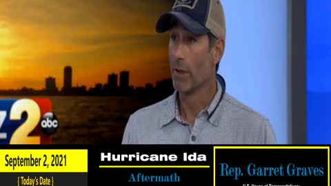 US Congressman Garret Graves from LA House District 6 Discusses Hurricane Ida - Pt 3