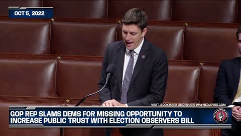 GOP Rep Slams Dems For Missing Opportunity To Increase Public Trust With Election Observers Bill