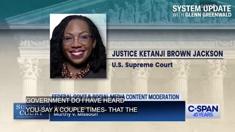 SCOTUS Justice KBJ is Concerned First Amendment is Stopping Government Censorship