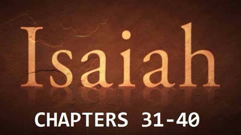 Book of Isaiah 31-40 / ישעיהו / Yeshayahu 31-40