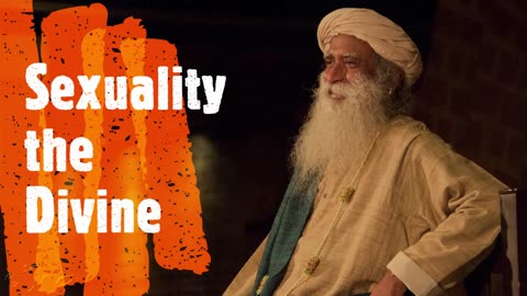 Sexuality the Divine - Sadhguru speech | wowvideos