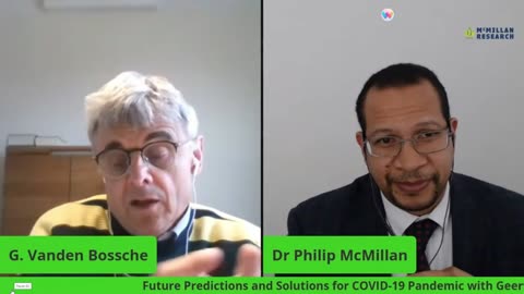 Future predictions & Solutions for Covid 19 Geert Vanden Bosche (Dr. Philip McMillan) 8-05-21