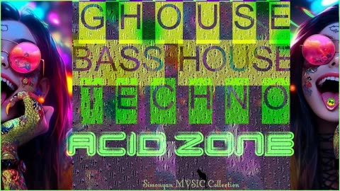 Bass House 🏴 G-House ☢️ ACID ZONE 🍄 By Simonyàn #435
