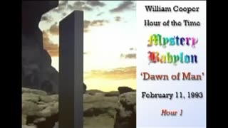 BILL COOPER MYSTERY BABYLON SERIES HOUR 1 OF 42 - DAWN OF MAN