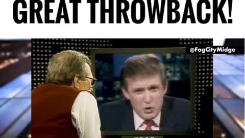 Throwback - Trump Interview with Larry King