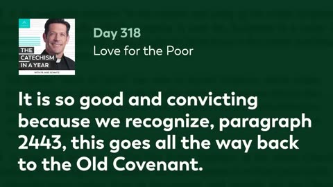 Day 318: Love for the Poor — The Catechism in a Year (with Fr. Mike Schmitz)
