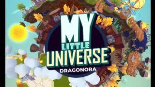 My Little Universe Update Overview