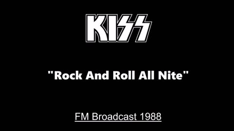 Kiss - Rock And Roll All Nite (Live in New York City 1988) FM Broadcast