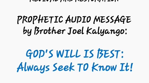 GOD'S WILL IS THE BEST - Seek To Know It Always!!! by Brother Joel Kalyango (Thursday 16-02-2024)