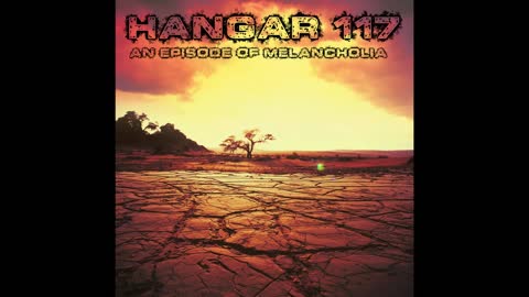 An Episode of Melancholia - Post Rock/Synth Metal - Hangar 117