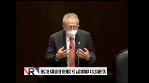 Secretario de Salud de Mexico: "A MIS NIETOS NO LOS VACUNO (Covid-19)..."