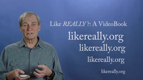 Like REALLY? - A VideoBook