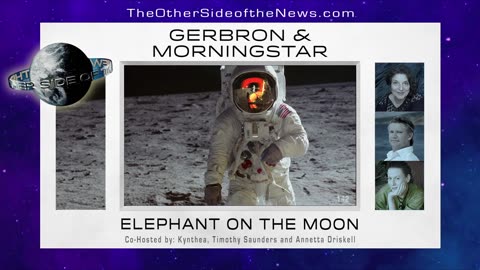 GERBRON &MORNINGSTAR – ELEPHANT On The MOON – TOSN 142 - 10.05.2023 - Faked Moon Landing?