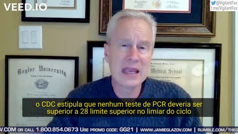 Dr Peter McCullough - A ineficácia de Testes de PCR