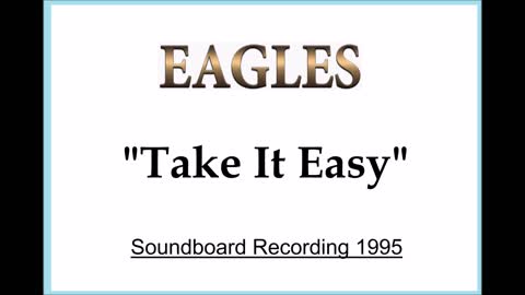 Eagles - Take It Easy (Live in Christchurch, New Zealand 1995) Soundboard