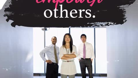 Leaders Empower Others