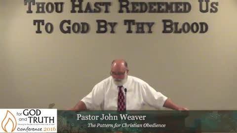 The Pattern For Christian Obedience (Pastor John Weaver)