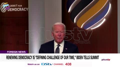 Renewing Democracy Is Defining Challenge Biden Tells Summit | FOREIGN