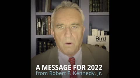 wichtige Botschaft von Robert Kennedy, jr. für das Jahr 2022