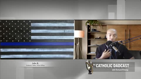 The Catholic Dadcast: Law Enforcement, Faith, Family and Fatherhood with John B.