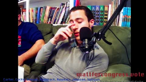 Matt for Congress 2022 - Podcast Episode #1 w special guest