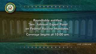 Sen. Johnson Expert Panel on Federal Vaccine Mandates